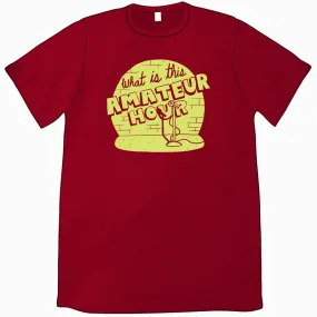 Amateur Hour Shirt