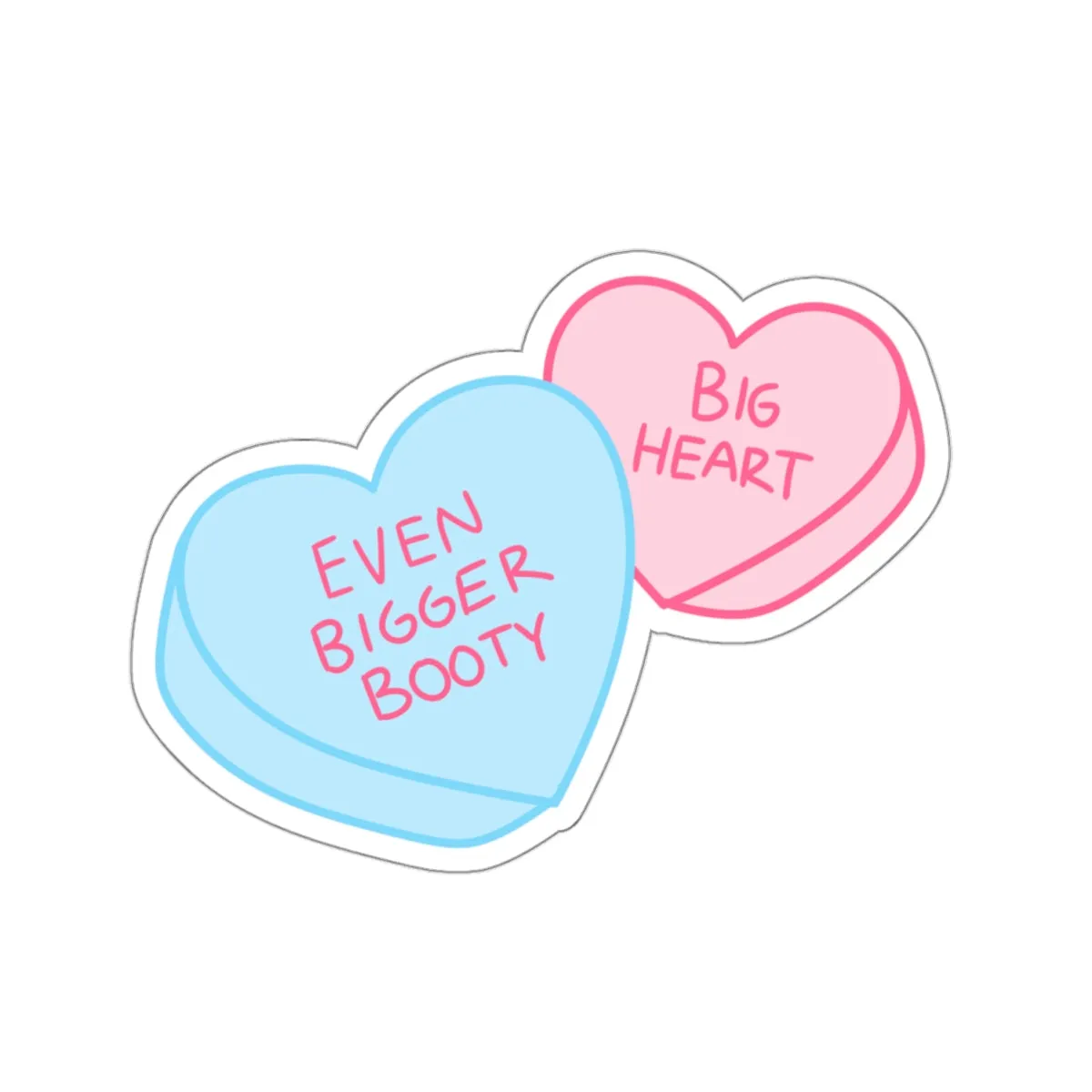 BIG HEART, EVEN BIGGER BOOTY- STICKER